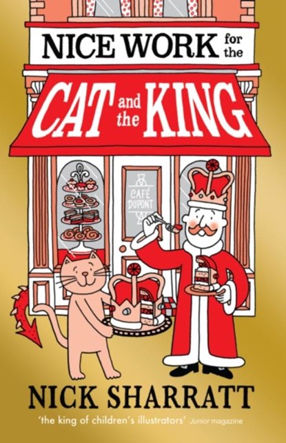 Nice Work for the Cat and the King, Nick Sharratt - Paperback - 9781407178882