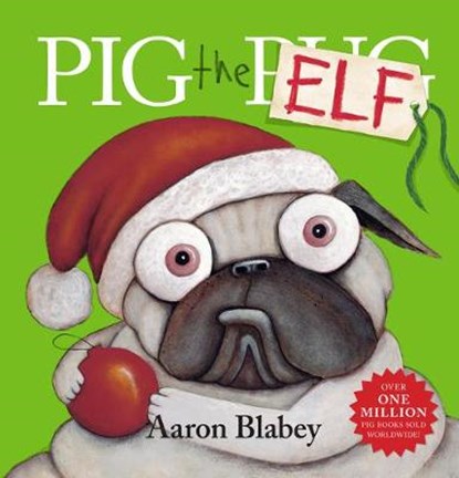 Pig the Elf, Aaron Blabey - Paperback - 9781407179582