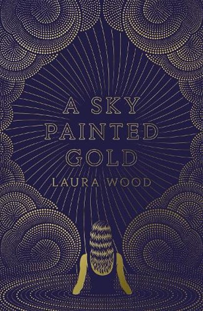 A Sky Painted Gold, Laura Wood - Paperback - 9781407180205