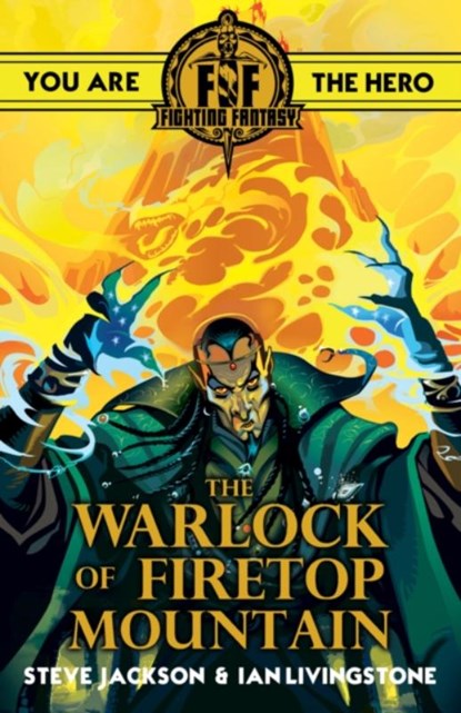 Fighting Fantasy:The Warlock of Firetop Mountain, Ian Livingstone ; Steve Jackson - Paperback - 9781407181301