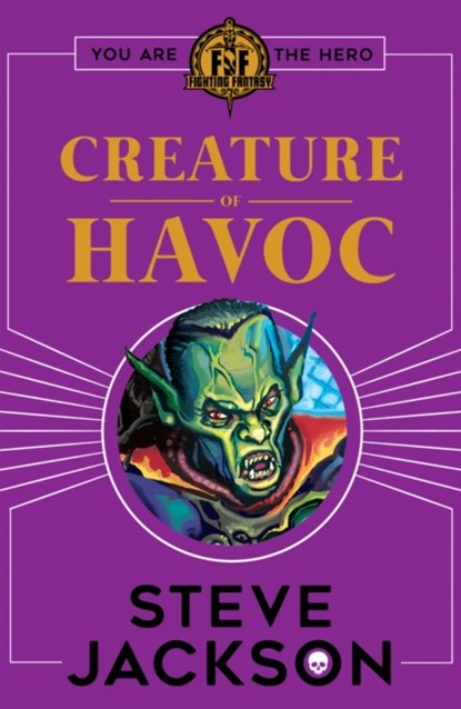 Fighting Fantasy: Creature of Havoc, Steve Jackson - Paperback - 9781407186184
