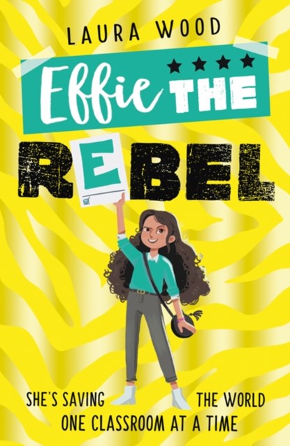Effie the Rebel, Laura Wood - Paperback - 9781407187730