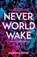Neverworld Wake, Marisha Pessl - Paperback - 9781407187952