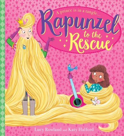 Rapunzel to the Rescue!, Lucy Rowland - Paperback - 9781407191263