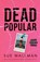 Dead Popular, Sue Wallman - Paperback - 9781407192949