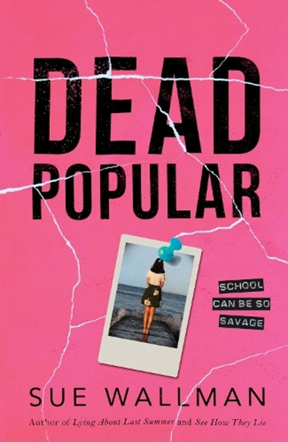 Dead Popular, Sue Wallman - Paperback - 9781407192949