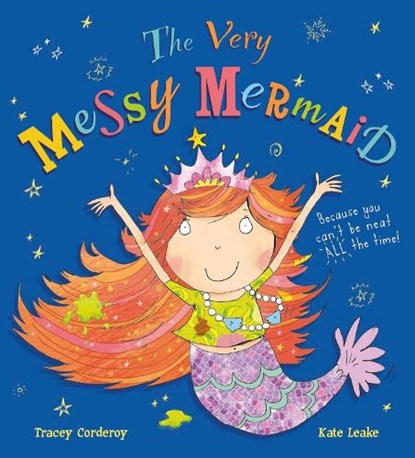 The Very Messy Mermaid, CORDEROY,  Tracey - Paperback - 9781407193236