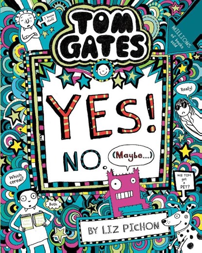 Tom Gates: Tom Gates:Yes! No. (Maybe...), Liz Pichon - Paperback - 9781407193502