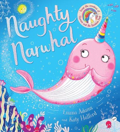 Naughty Narwhal (PB), Emma Adams - Paperback - 9781407194530