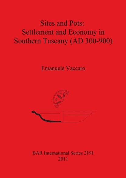 Sites and Pots, Vaccaro, Emanuele - Paperback - 9781407307466
