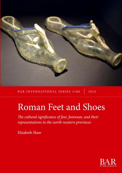 Roman Feet and Shoes, Elizabeth Shaw - Paperback - 9781407361543