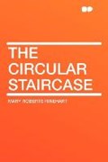 The Circular Staircase | Mary Roberts Rinehart | 