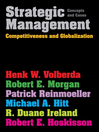 Strategic Management, Henk (Rotterdam School of Management Volberda ; Robert (Cardiff Business School Morgan ; Patrick (Cranfield School of Management Reinmoeller ; Michael (Texas A&M University) Hitt - Paperback - 9781408019184