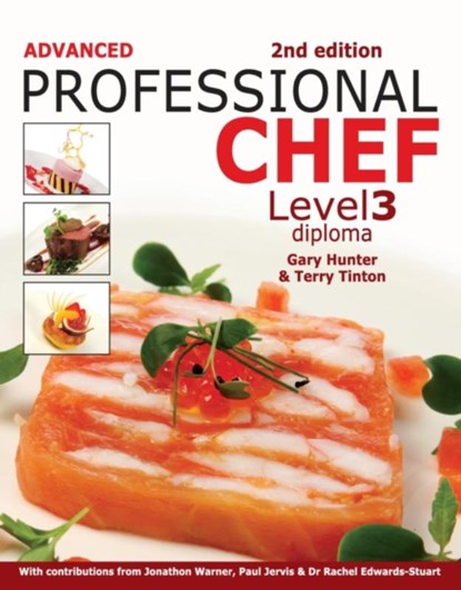Advanced Professional Chef Level 3 Diploma, Gary (Westminster Kingsway College) Hunter ; Terry (Westminster Kingsway College) Tinton - Paperback - 9781408064214