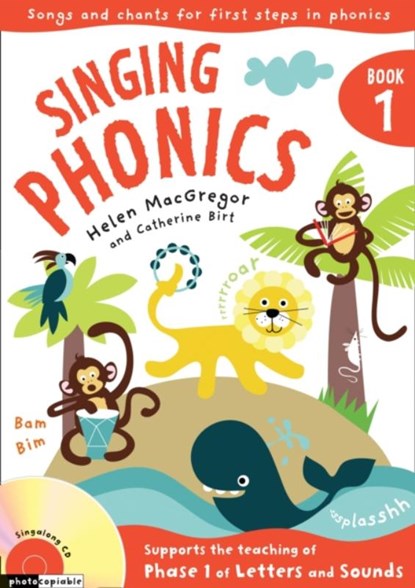 Singing Phonics, Helen MacGregor ; Catherine Birt - Paperback - 9781408104729