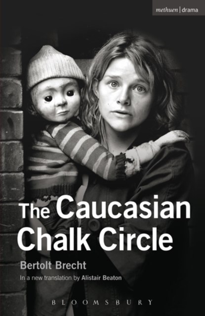 The Caucasian Chalk Circle, Bertolt Brecht - Paperback - 9781408126707