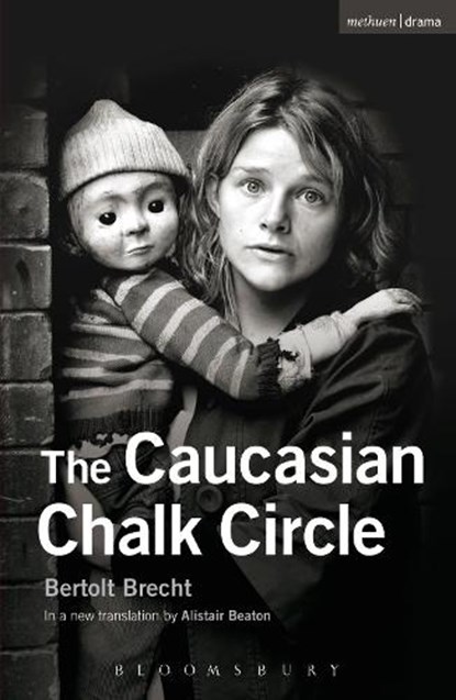 The Caucasian Chalk Circle, Bertolt Brecht - Paperback - 9781408126707