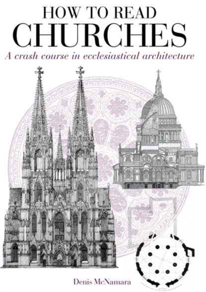 How to Read Churches, Dr Denis R. McNamara - Paperback - 9781408128367
