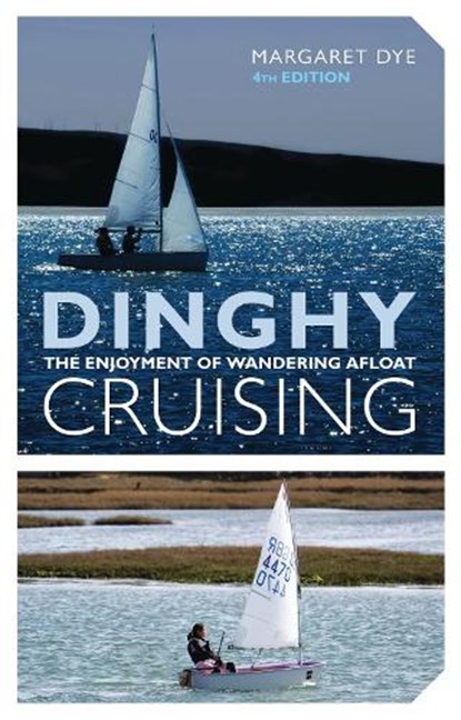 Dinghy Cruising, Margaret Dye - Paperback - 9781408132890