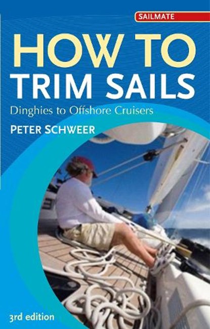 How to Trim Sails, Peter Schweer - Paperback - 9781408132920