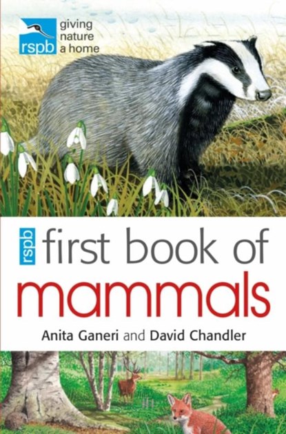 RSPB First Book Of Mammals, Anita Ganeri ; David (Author) Chandler - Paperback - 9781408137161
