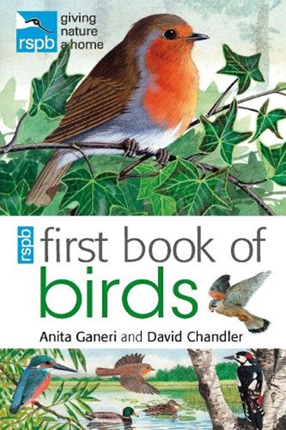 RSPB First Book Of Birds, Anita Ganeri ; David (Author) Chandler - Paperback - 9781408137185