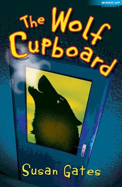 The Wolf Cupboard, Susan Gates - Paperback - 9781408155028
