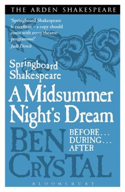 Springboard Shakespeare: A Midsummer Night's Dream, Ben Crystal - Paperback - 9781408164631