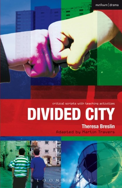 Divided City, Theresa Breslin ; Paul Bunyan ; Martin Travers ; Ruth Moore - Paperback - 9781408181577