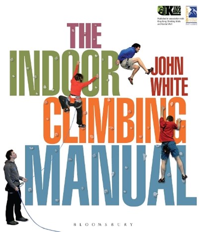 The Indoor Climbing Manual, John White - Paperback - 9781408186626