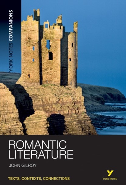 York Notes Companions: Romantic Literature, John Gilroy - Paperback - 9781408204795