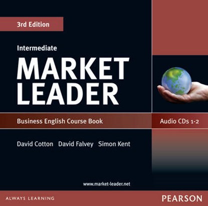 Market Leader 3rd edition Intermediate Coursebook Audio CD (2), David Cotton ; David Falvey ; Simon Kent - AVM - 9781408219744