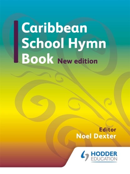 Caribbean Hymn Book New Edition, Noel G Dexter - Paperback - 9781408230459
