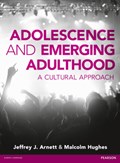 Adolescence and Emerging Adulthood | Arnett, Jeffrey ; Hughes, Malcolm | 