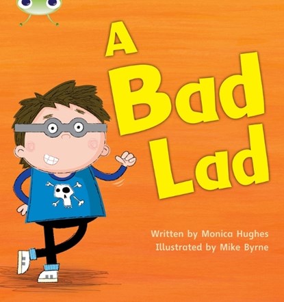 Bug Club Phonics - Phase 2 Unit 5: A Bad Lad, Monica Hughes - Paperback - 9781408260104