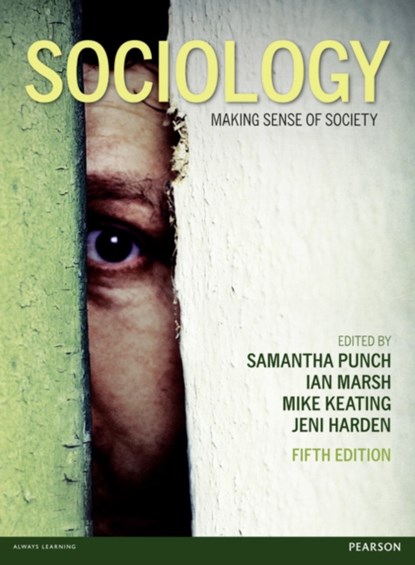 Sociology, Samantha Punch ; Jeni Harden ; Ian Marsh ; Mike Keating - Paperback - 9781408269541