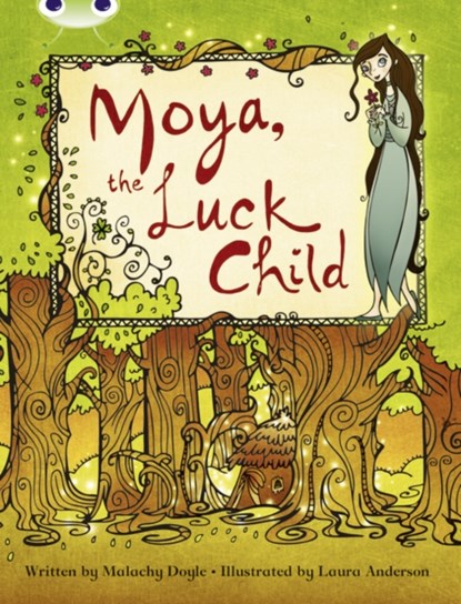 Bug Club Independent Fiction Year 3 Brown A Moya, the Luck Child, Malachy Doyle - Paperback - 9781408273814