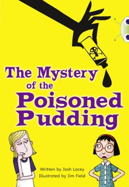 Bug Club Independent Fiction Year 5 Blue B The Mystery of the Poisoned Pudding, Josh Lacey - Paperback - 9781408273838