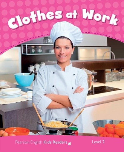 Level 2: Clothes at Work CLIL, Linnette Erocak - Paperback - 9781408288139