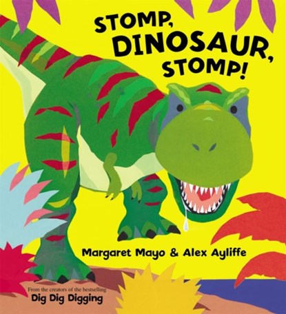 Stomp, Dinosaur, Stomp!, Margaret Mayo - Paperback - 9781408303856