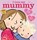 I Love My Mummy, Giles Andreae - Paperback - 9781408309575