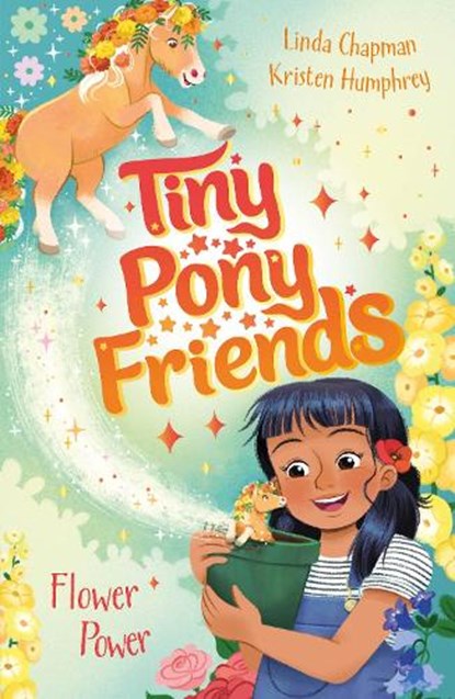 Tiny Pony Friends: Flower Power, Linda Chapman - Paperback - 9781408312322