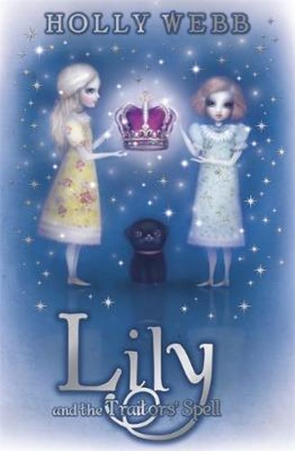 Lily and the Traitors' Spell, WEBB,  Holly - Paperback - 9781408313527