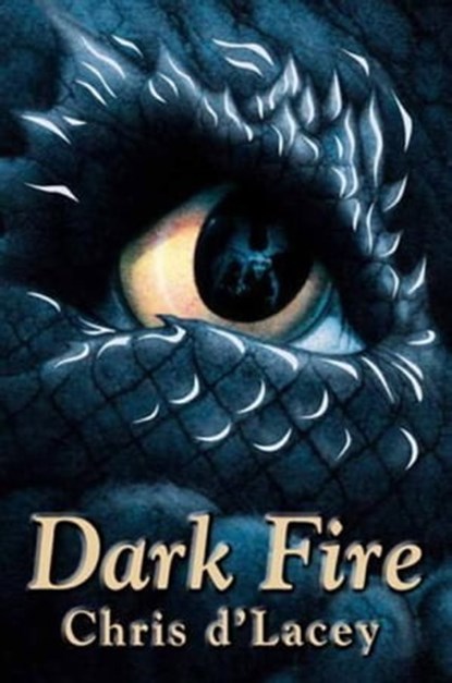 Dark Fire, Chris d'Lacey - Ebook - 9781408314197