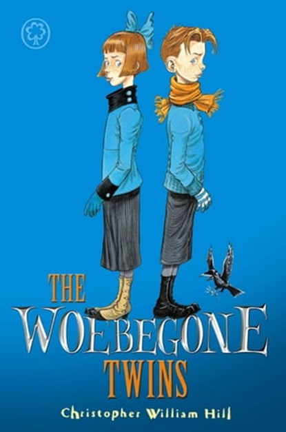 The Woebegone Twins, Christopher William Hill - Ebook - 9781408316719