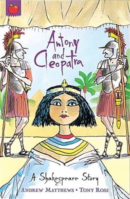 Antony and Cleopatra, Andrew Matthews - Ebook - 9781408317099