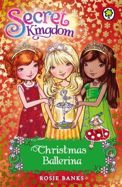 Secret Kingdom: Christmas Ballerina, Rosie Banks - Paperback - 9781408323366