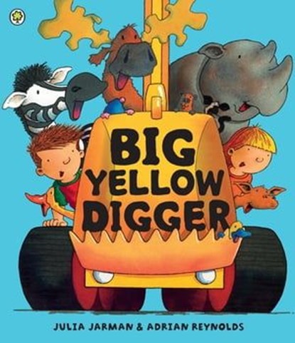 Big Yellow Digger, Julia Jarman - Ebook - 9781408328835