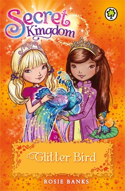 Secret Kingdom: Glitter Bird, Rosie Banks - Paperback - 9781408329023