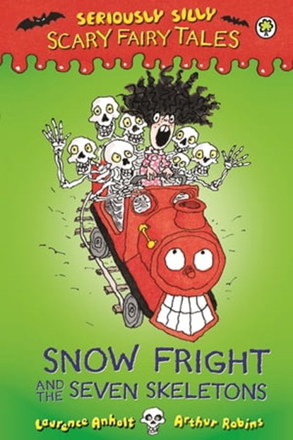 Snow Fright and the Seven Skeletons, Laurence Anholt - Ebook - 9781408329641
